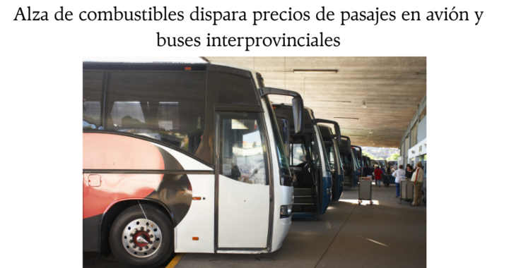 Histórica alza de combustibles dispara precios de pasajes en avión y buses interprovinciales